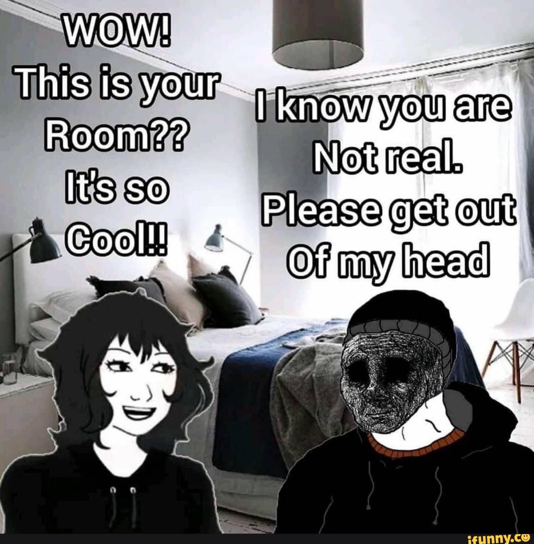 WOW!
This is your
Room??
gin
my
Goo!