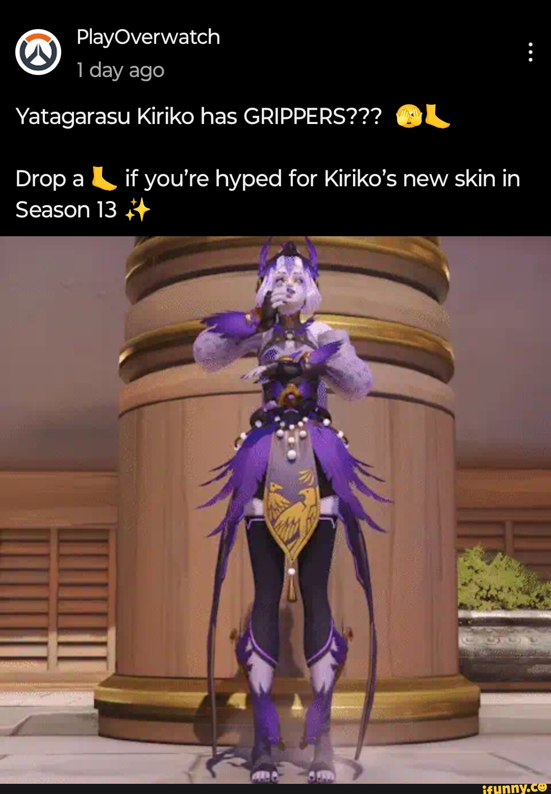 PlayOverwatch day ago Vatagarasu Kiriko has GRIPPERS??? Drop a if youre  hyped for Kirikos new skin in Season 13 > I - iFunny