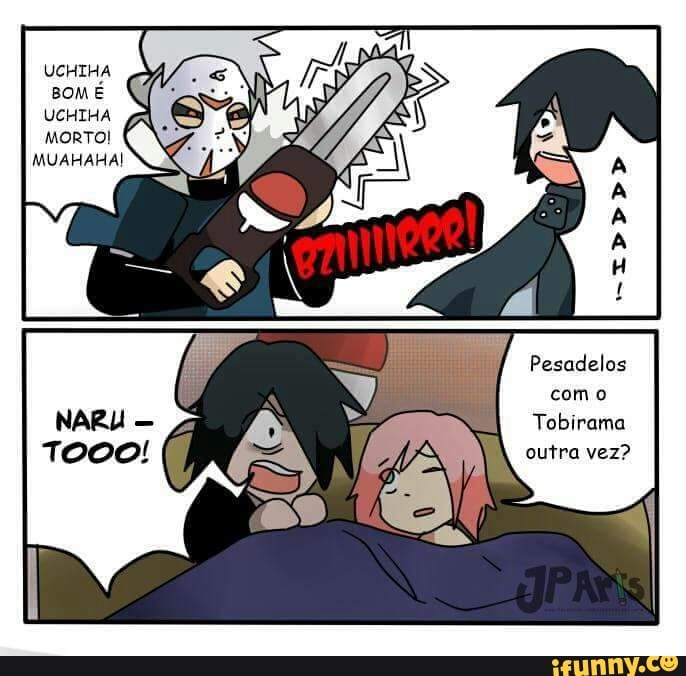UCHIHA
MORTO!
MUAHAHA!
Pesadelos