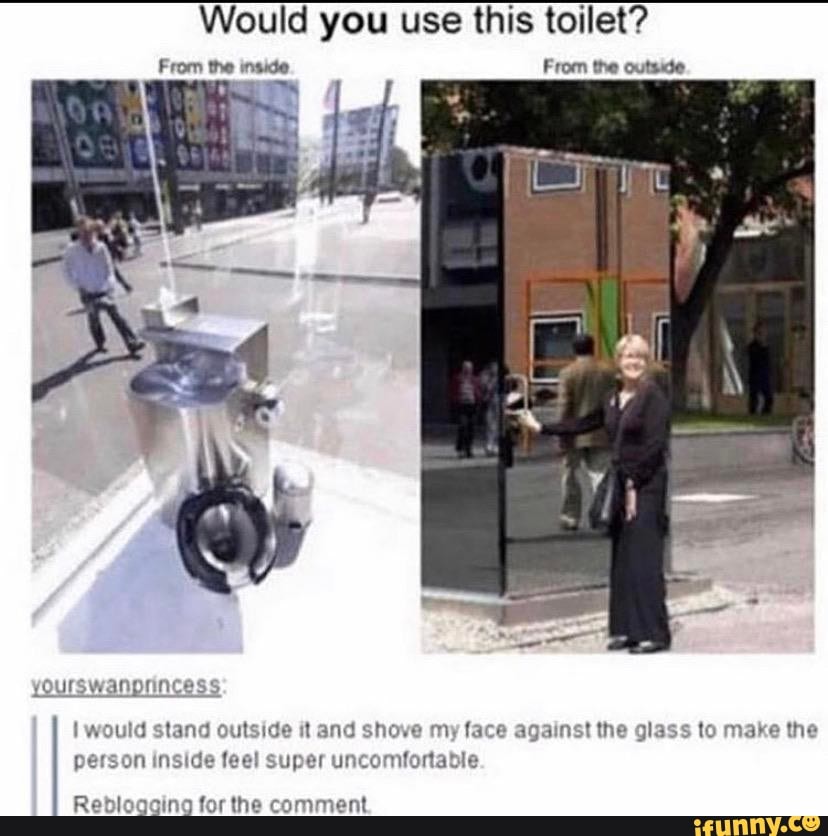 Would you use this toilet?
n inside feel super uncomfortable.
omment gina for the