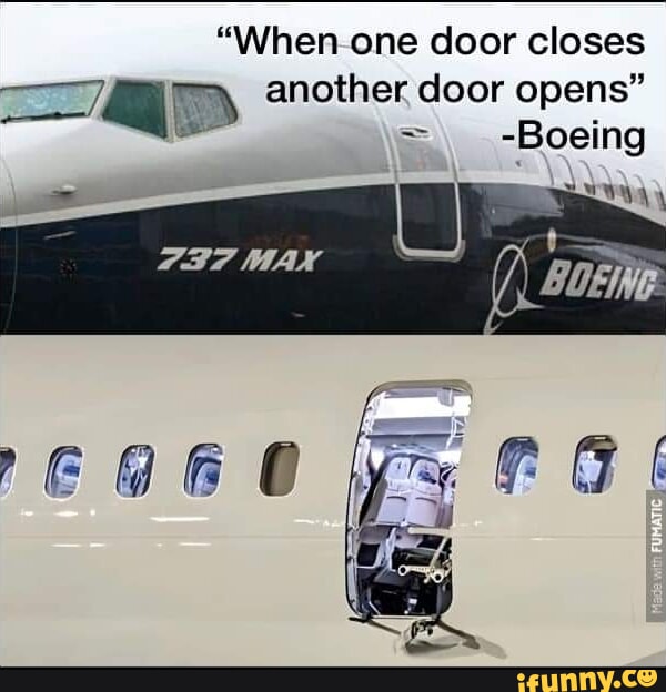 "When one door closes another door opens" Pp Boeing WAN iFunny