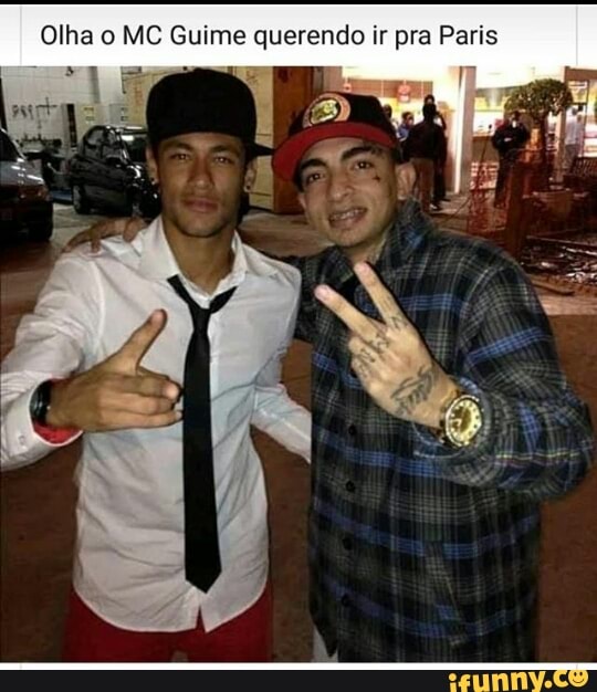Olha o MC Guime querendo ir pra Paris