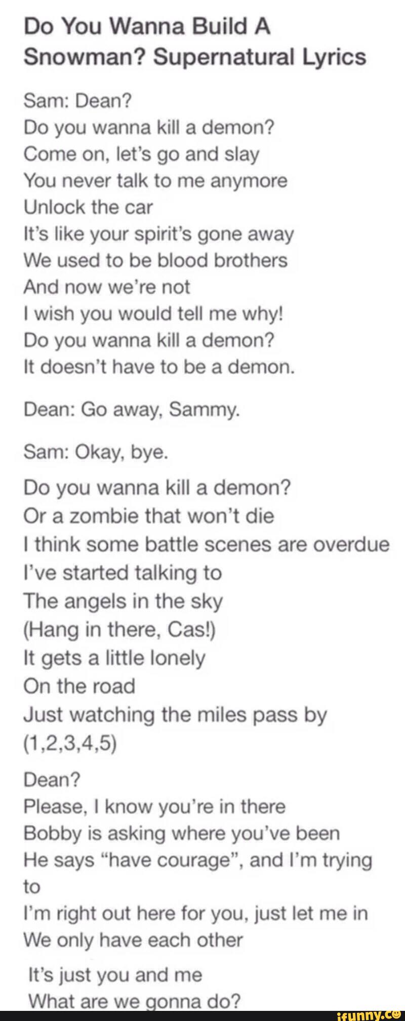 Do You Wanna Build A Snowman Supernatural Lyrics Sam Dean Do You Wanna Kill A Demon