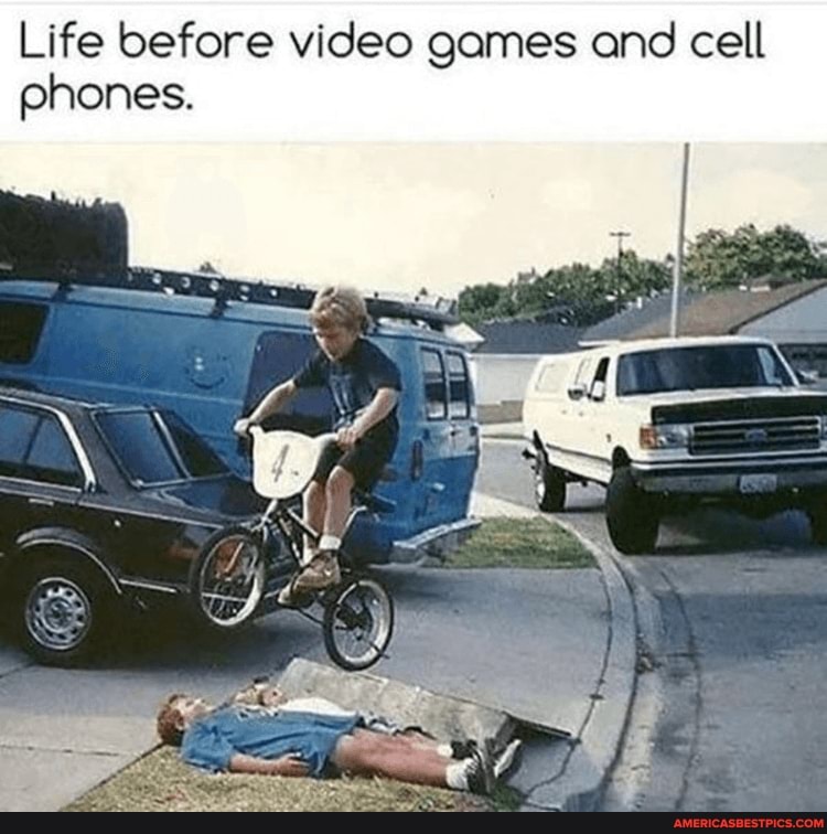 Life before video games and cell phones.
