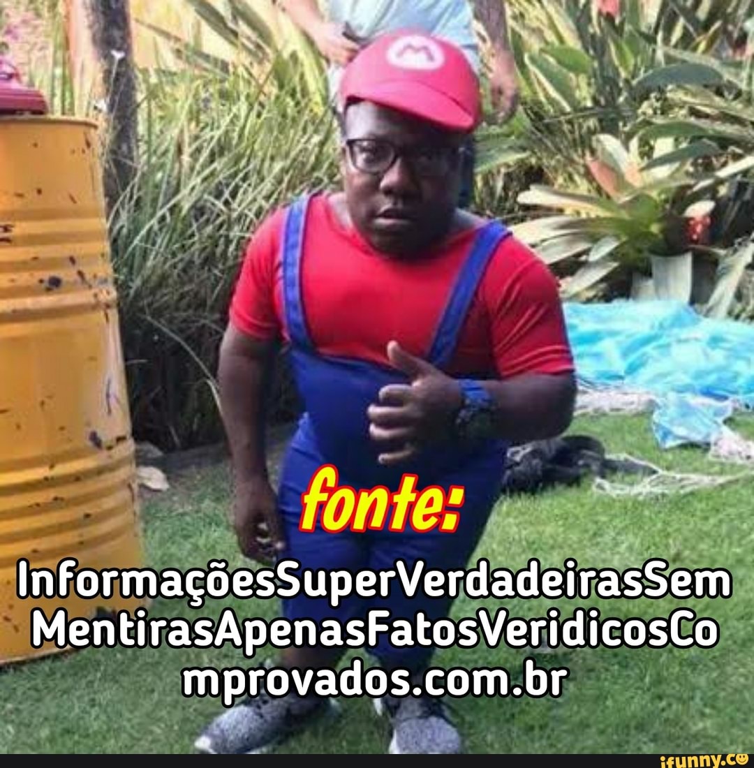 Sem)
eiras
da
InformaçõesSuperVer,
*MentirasApenasFatosVeridicosCo
br:
mpr