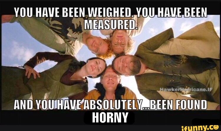 YOU HAVE BEEN WEIGHED. VOUHAVE BEEN,