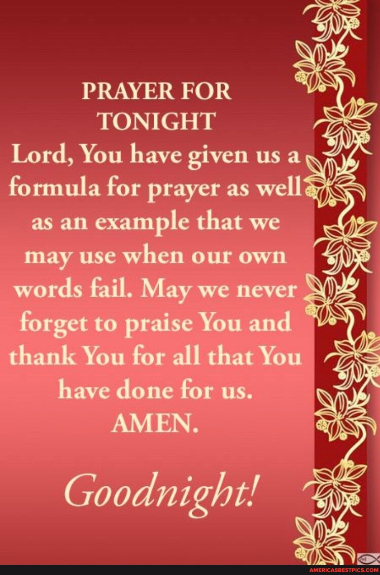 PRAYER FOR TONIGHT Lord, You have Lord, You have given us formula for