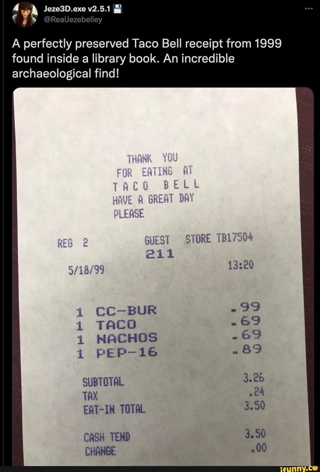 A perfectly preserved Taco Bell receipt from 1999 Jeze3D.exe v2.5.1