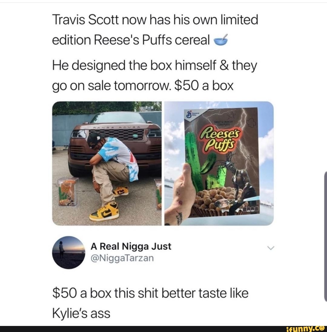 Travis Scott Now Has His Own Limited Edition Reese's Puffs Cereal Tf He ...