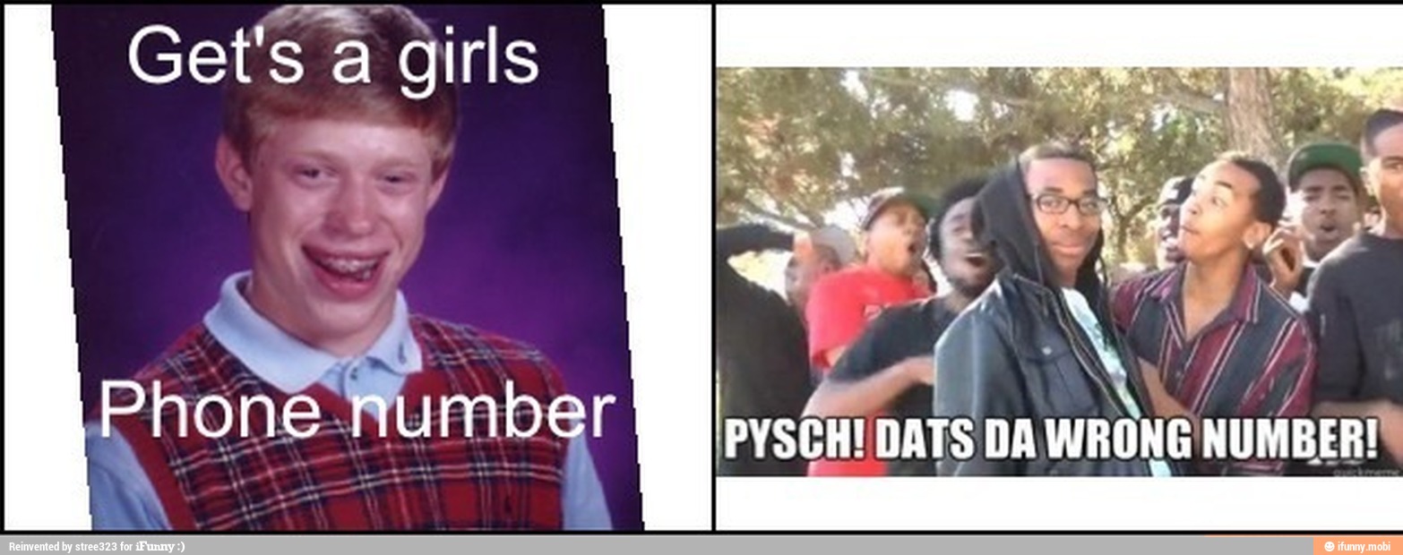 Get's a girls
NUMBER!"
y SEN