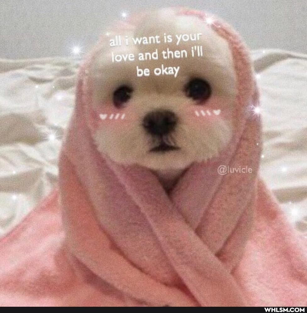 all We is YOUT love and then be oKay