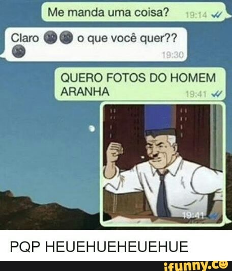 Me manda uma coisa? Ww
QUERO FOTOS DO HOMEM