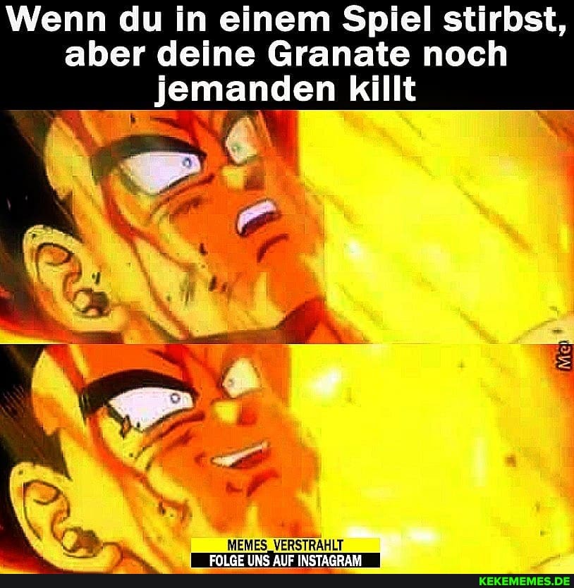 Wenn du in einem Spiel stirbst, aber deine Granate noch jemanden killt