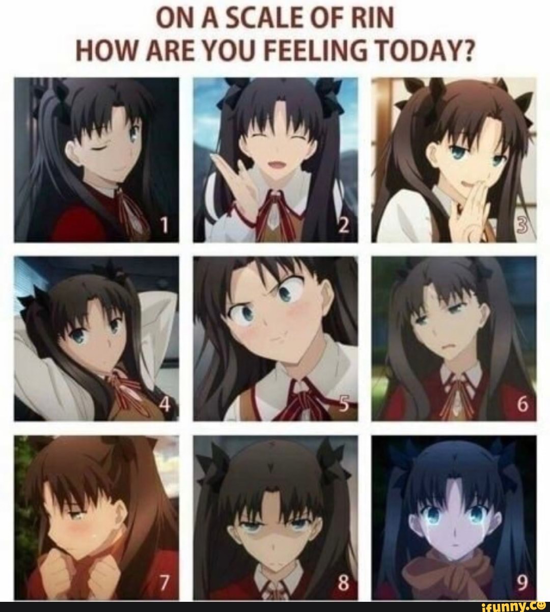 On A Scale Of Rin How Are You Feeling Today T Ifunny