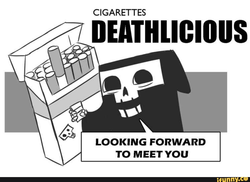 CIGARETTES
7
DEATHLICIOUS