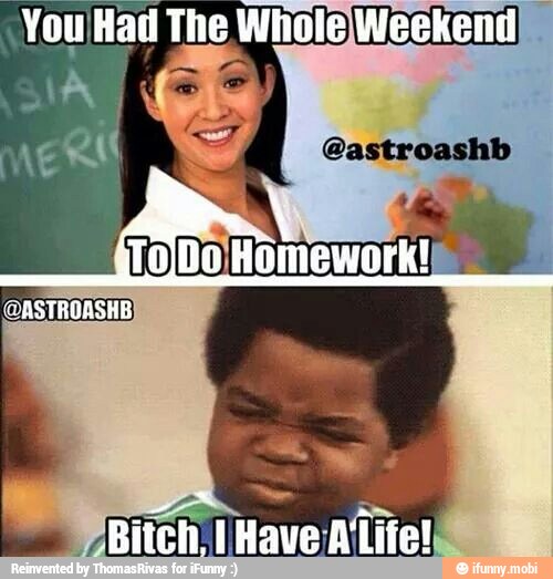 You Had The Whole Weekend