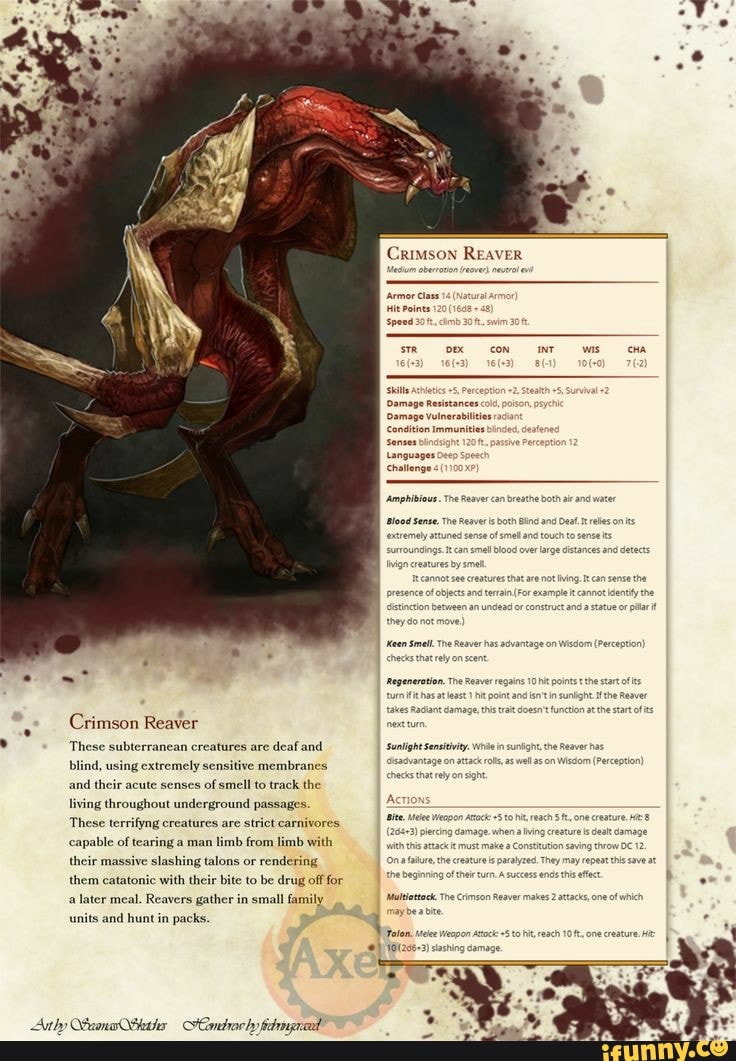 Crimson Reaver These subterranean creatures are deaf and blind, using ...