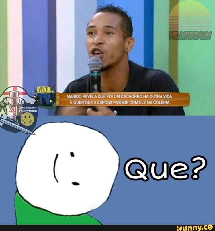 MARIOO REVELA QUE FO! UM CACHORRO NA OUTRA VIDA
E QUER QUE A ESPOSA PASSEIE COM ELE NA COLEIRA