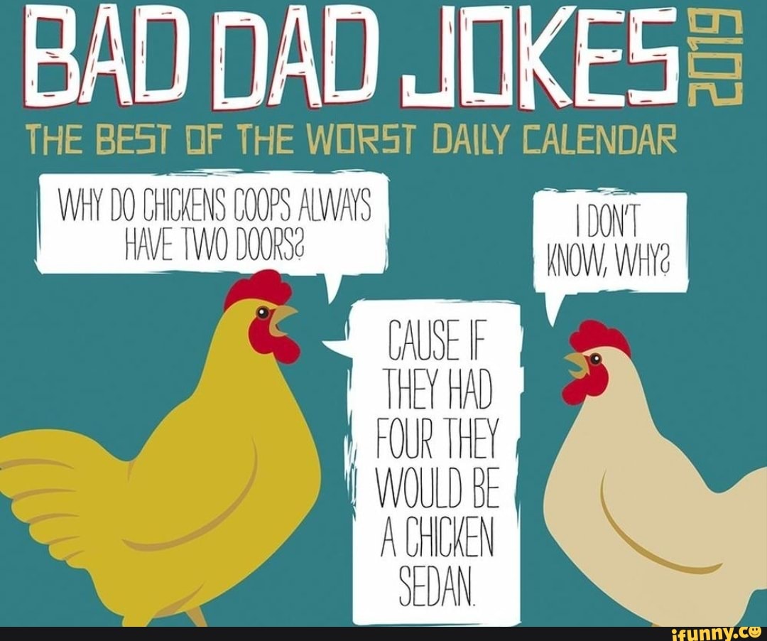 BAD DAD JOKES= THE BEST DF THE WORST DAILY CALENDAR I TOUR THE I WOULD