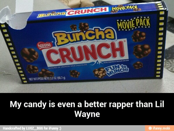 My candy is even a better rapper than Lil
Wayne - My candy is even a better rapper than Lil Wayne