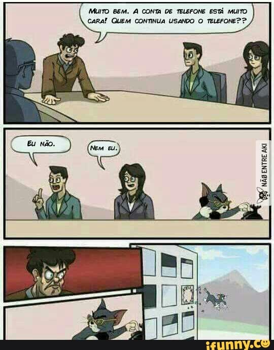 MUITO BEM. AA CONTA DE TELEFONE ESTÁ MUITO
CARA! QUEM CONTINUA USANDO O TELEFONE??
