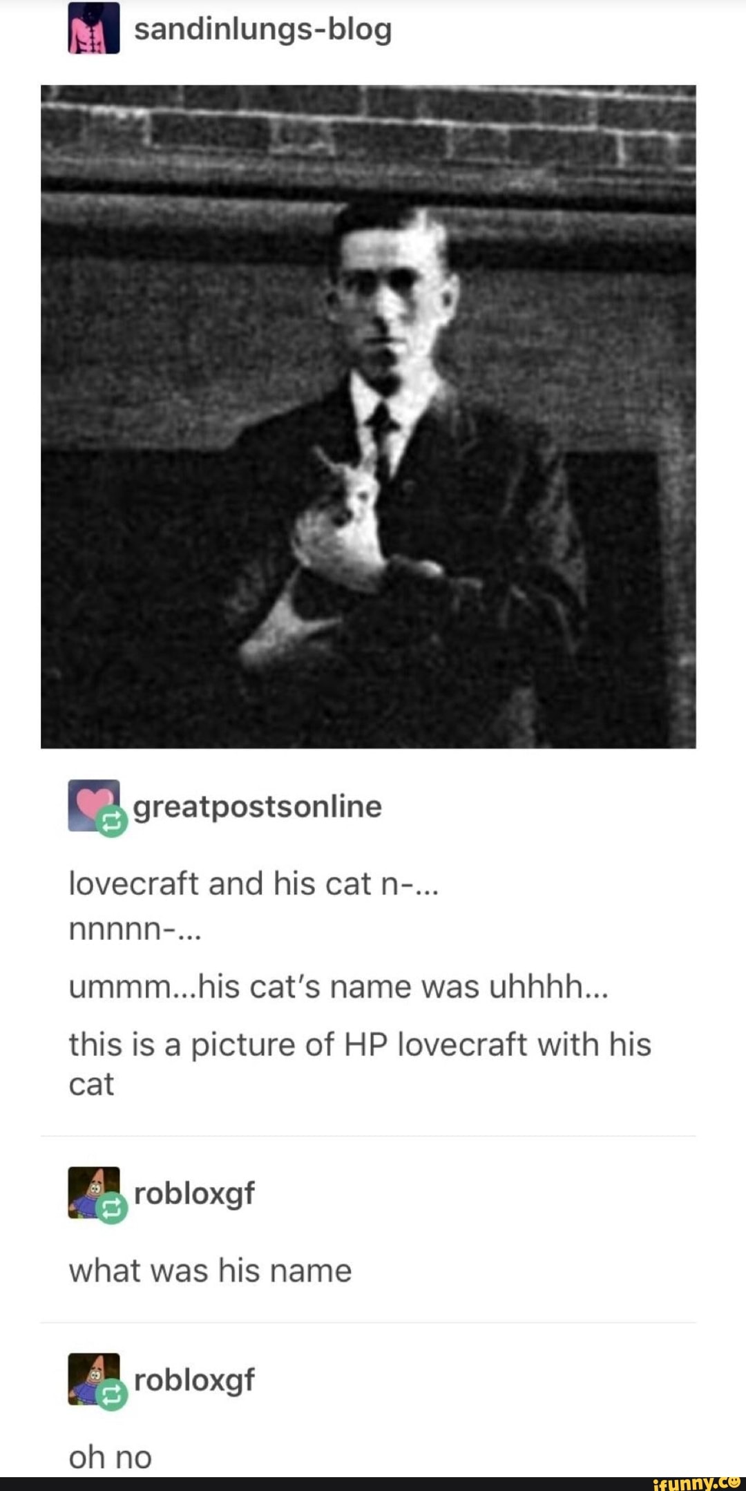 Sandinlungs blog Greatpostsontine Lovecraft And His Cat N Nnnnn Sandinlungs blog Greatpostsontine Lovecraft And His Cat N Nnnnn