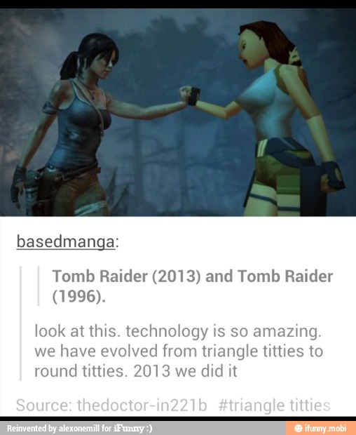 Tomb Raider (2013) and Tomb Raider
round
titti