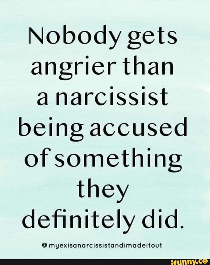 nobody-gets-angrier-than-a-narcissist-being-accused-of-something-they