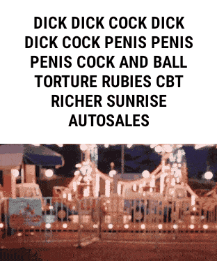 DICK DICK COCK DICK DICK COCK PENIS PENIS PENIS COCK AND BALL TORTURE ...