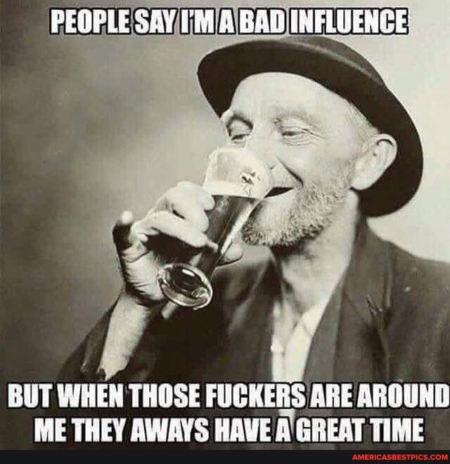PEOPLE SAY BAG
BUT WHEN THOSE FUCKERS ARE AROUND ME THEY AWAYS HAVE TIME