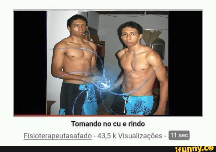 Tomando no cu e rindo uali - iFunny Brazil