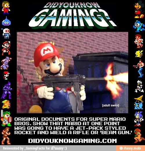 E asa DOCUMENTS FOR SUPER MARIO
SHOH THAT MARIO AT ONE POINT has Gone
TO HAVE A JET-PACK STYLED
ROCKET AND WIELD A RIFLE OR "BEAM GUN:
DIDYOUKNOHGAMING.COM y
la