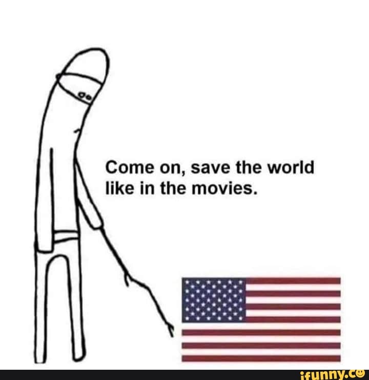 Come on, save the world
like in the movies.