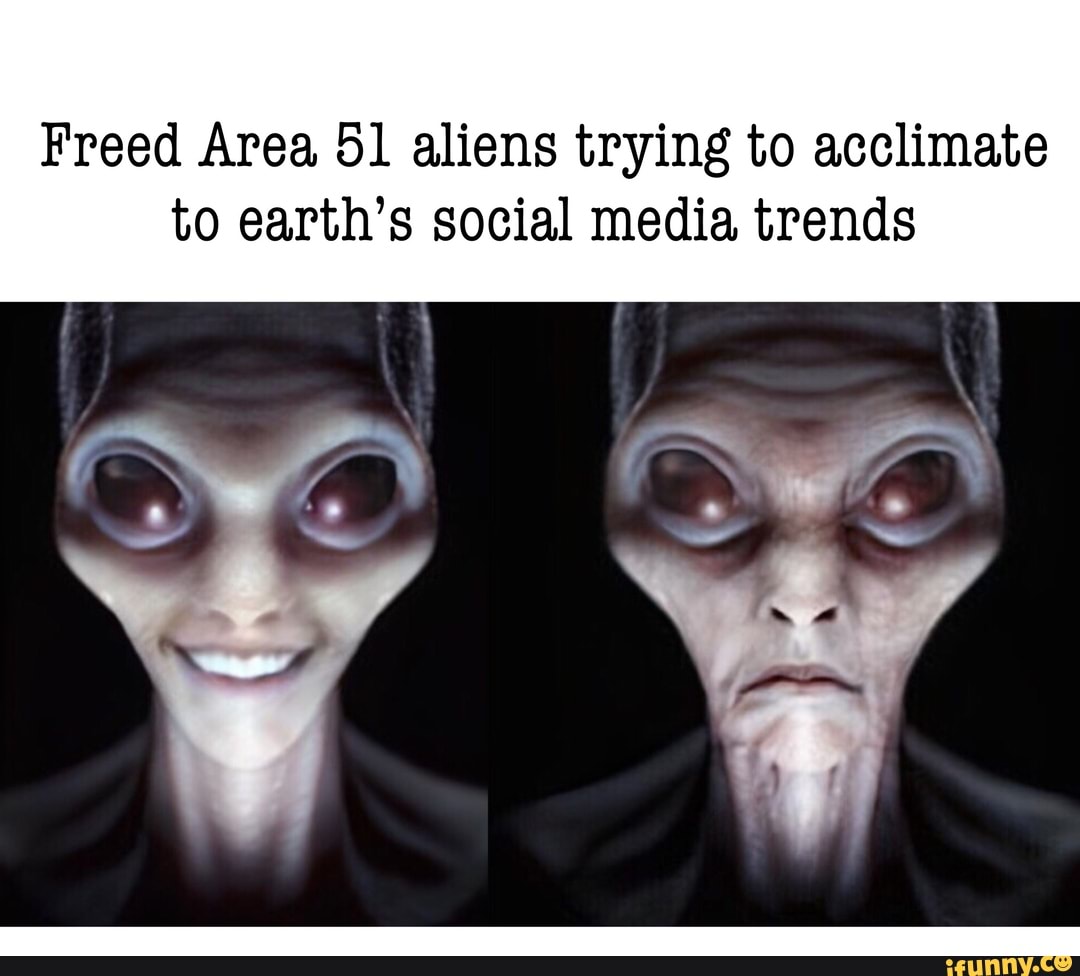 #area_51 #area51 #faceapp #memes #meme #humor #aliens #conspiracy ...