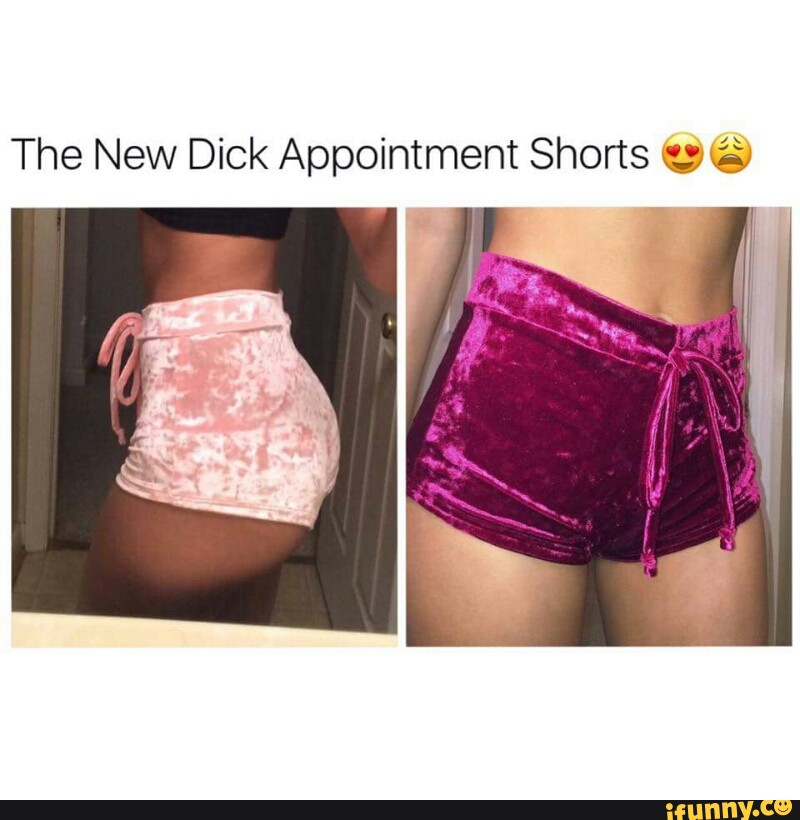 Shorts dick appointment People Have
