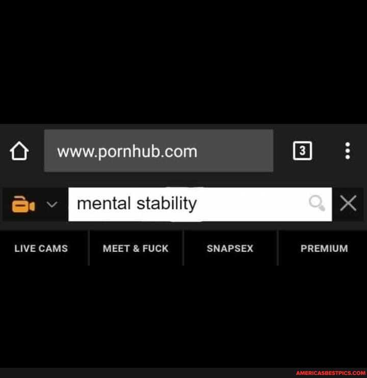 mental stability
LIVE CAMS SNAPSEX PREMIUM