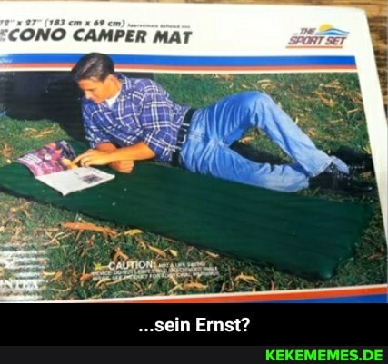 CONO CAMPER MAr
..sein Ernst? - ...sein Ernst?