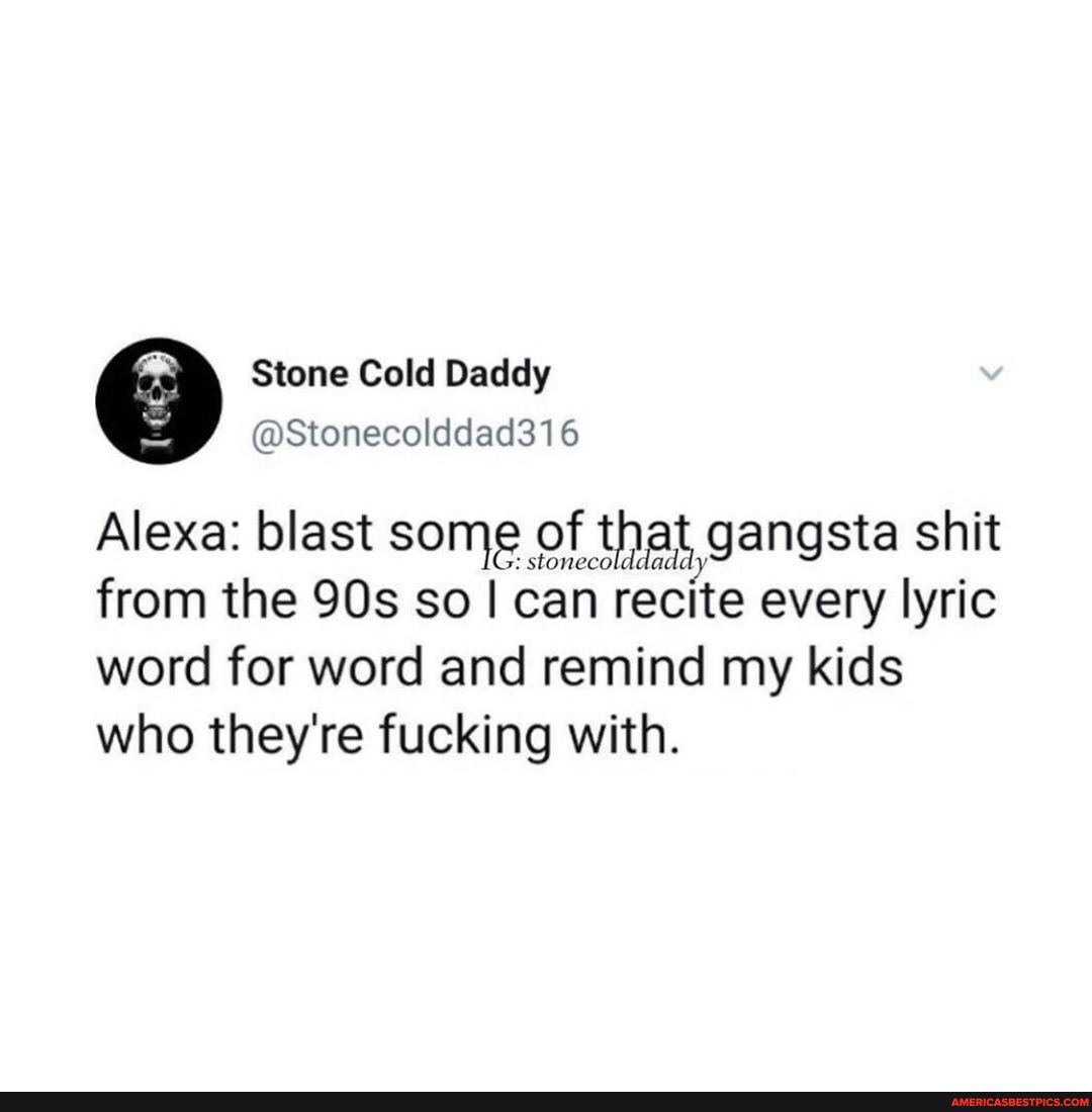 Daddy is a gangsta