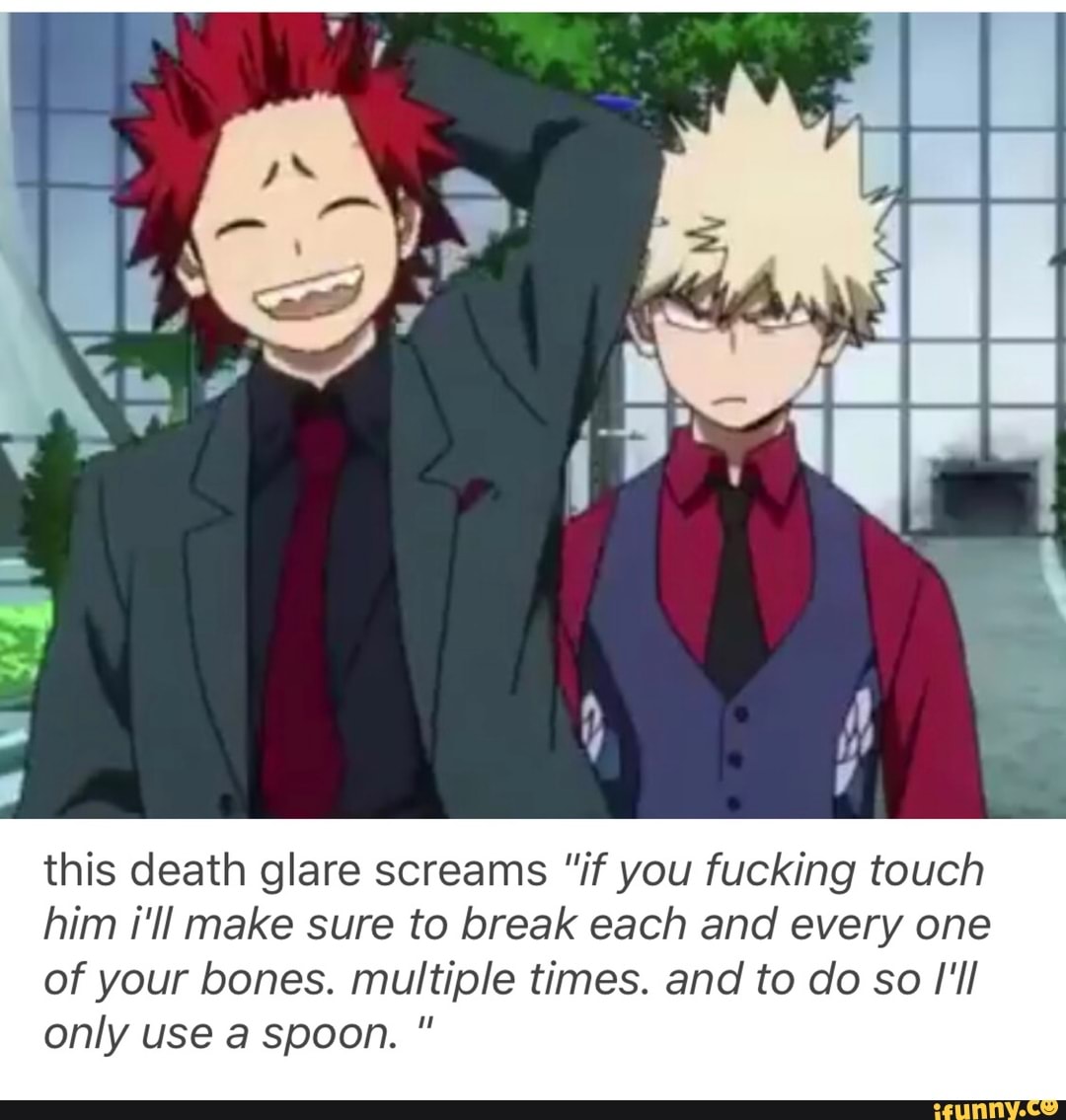 This Death Glare Screams If You Fucking Touch Him I Make Sure To Break Each And Every One Of Your Bones Multiple Times And To Do So I Ll Only Use A Spoon