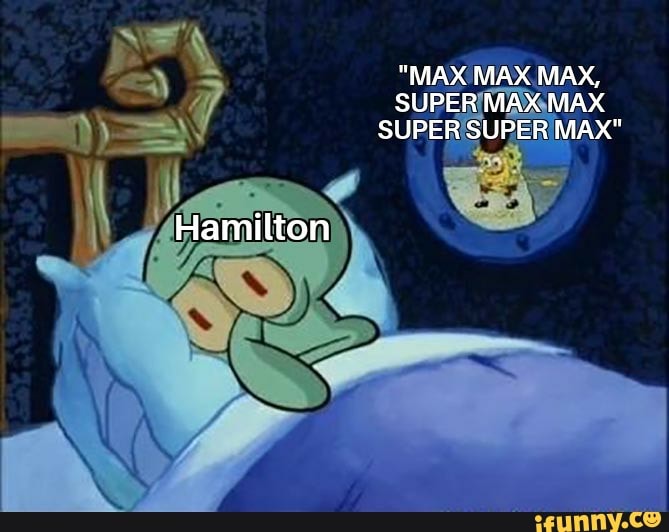 MAX MAX MAX, SUPER MAX MAX SUPER SUPER MAXº Hamilton 