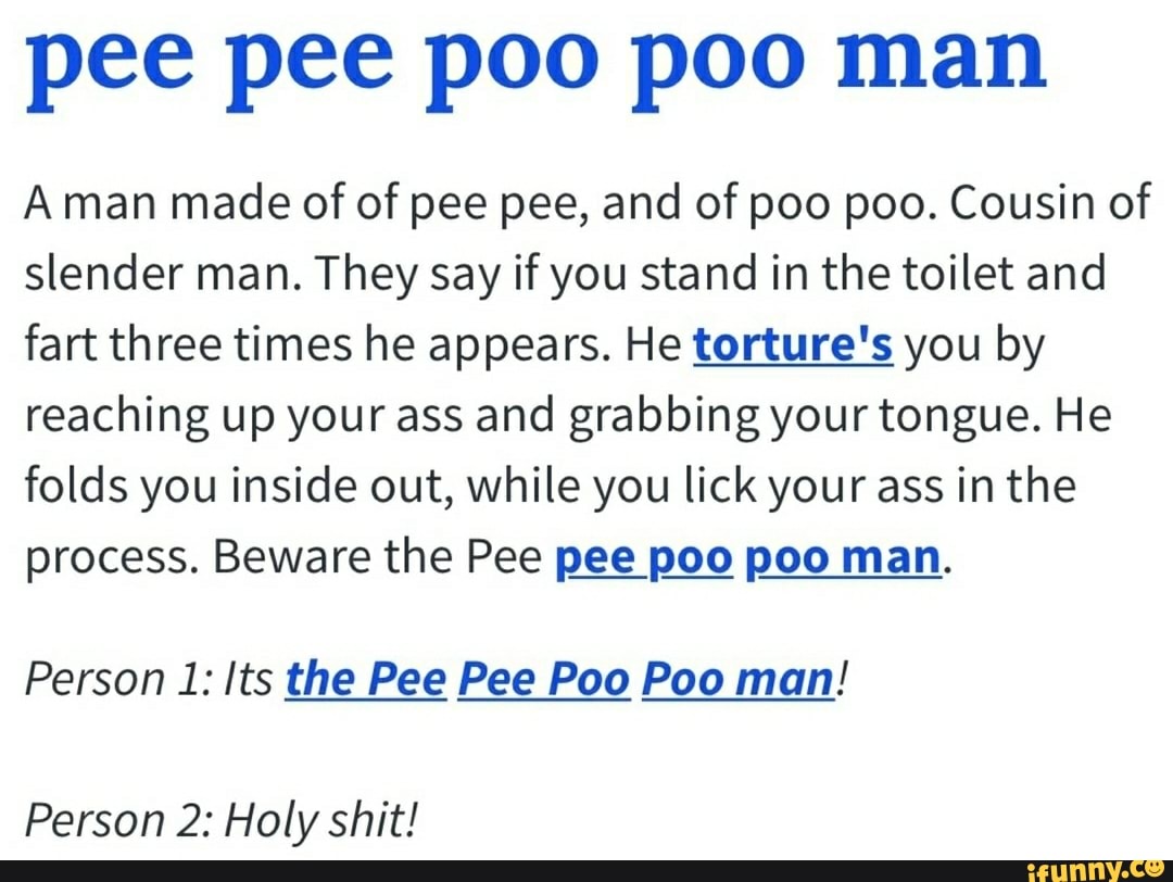 pee-pee-poo-poo-man-aman-made-of-of-pee-pee-and-of-poo-poo-cousin-of