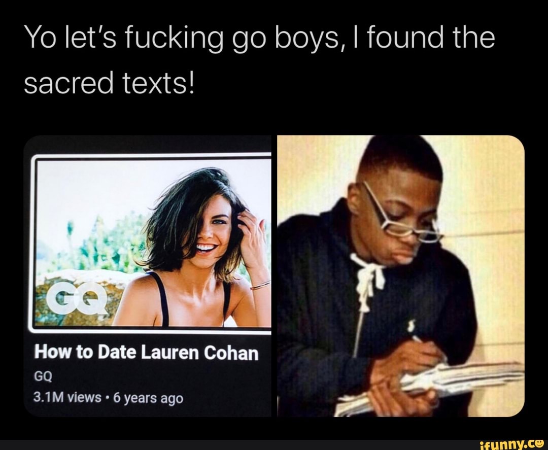 Yo let's fucking go boys, I found the sacred texts!
How to Date Lauren Cohan
GQ
3.1M views 6 years ago