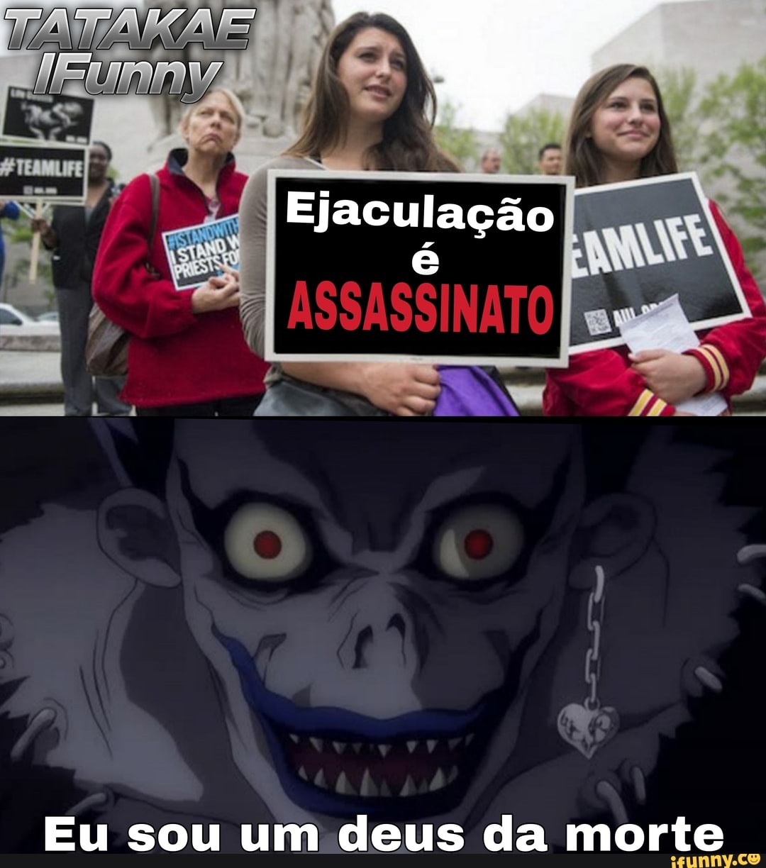 MR aro ran
Ejaculação
Eu sou um deus da morte