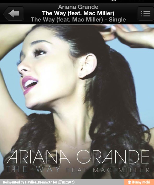 dm (feat. Miller)
The Way (feat. Mac Miller) Single