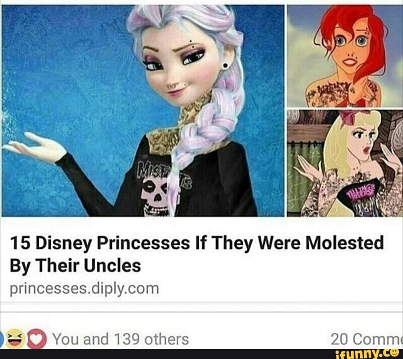 15 Disney Princesses If They Were Molested By Their Uncles princesses