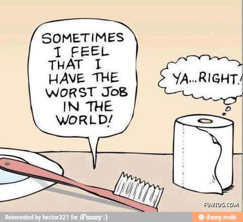 SOMETIMES
THAT I
PANAS
WORST JoB
all