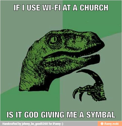 IFT USE WI-FI AT A CHURCH
IS IT GOD GIVINGIME A SYMBAL
