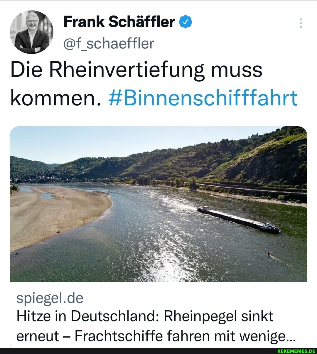Frank Schaffler @ @f_schaeffler Die Rheinvertiefung muss kommen. #Binnenschifffa