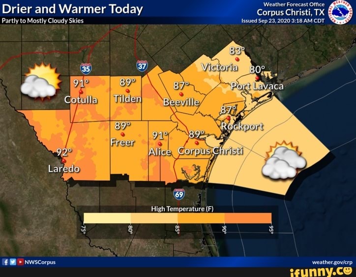 Drier And Warmer Today Corpus Christi, TX Partly To Mostly Cloudy Skies ...