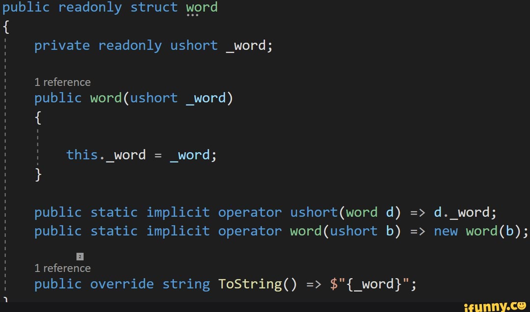 Public Readonly Struct Word Private Readonly Ushort word 1 Reference 